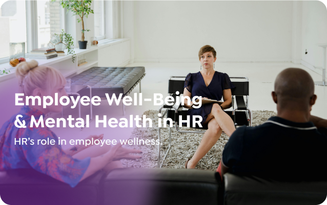 Employee Well-Being & Mental Health in HR